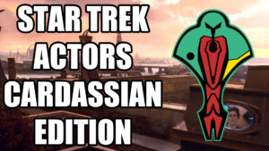 Star Trek Actors Cardassian Edition