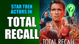 Star Trek Actors: Total Recall