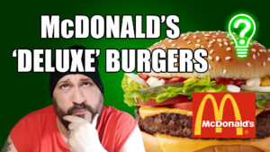 McDonald’s ‘Deluxe’ Burgers – Learn Stuff