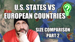 U.S. States vs. European Countries – Size/Part 2 -Learn Stuff