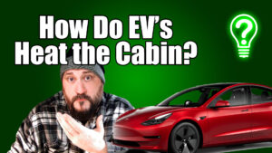 How Do Electric Vehicles Heat the Cabin? – Learn Stuff