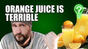 Orange Juice is Terrible – Learn Stuff