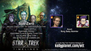 STT Skirmish/Galaxy Event SUB-ZERO and New Crew