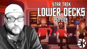 Lower Decks TRUSTED SOURCES 3×09