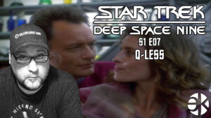 Deep Space Nine Q-LESS 1×07