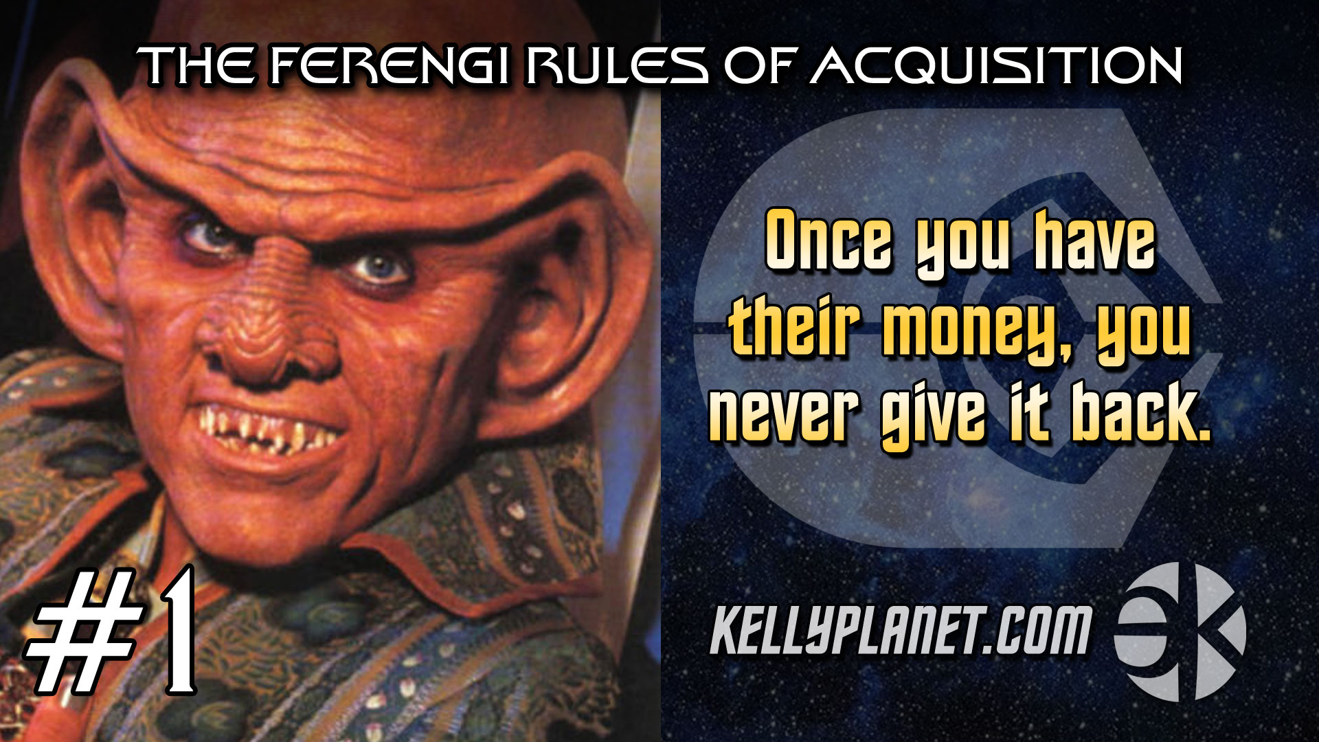 The Ferengi Rules of Acquisition #1