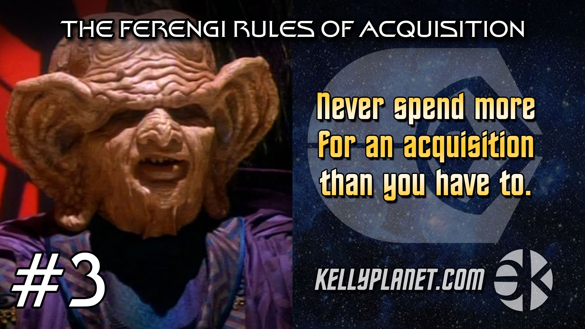 The Ferengi Rules of Acquisition #3