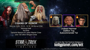 STT Skirmish Event CHAINS OF HONOR & New Crew